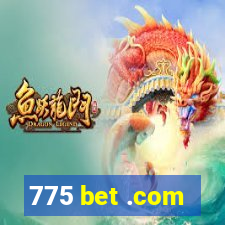 775 bet .com